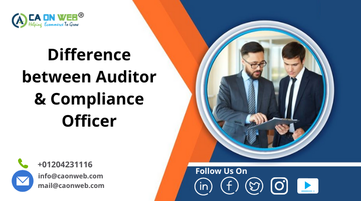 Difference between Auditor & Compliance Officer