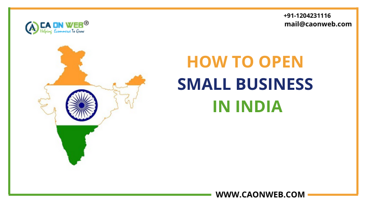 HOW TO OPEN SMALL BUSINESS IN INDIA