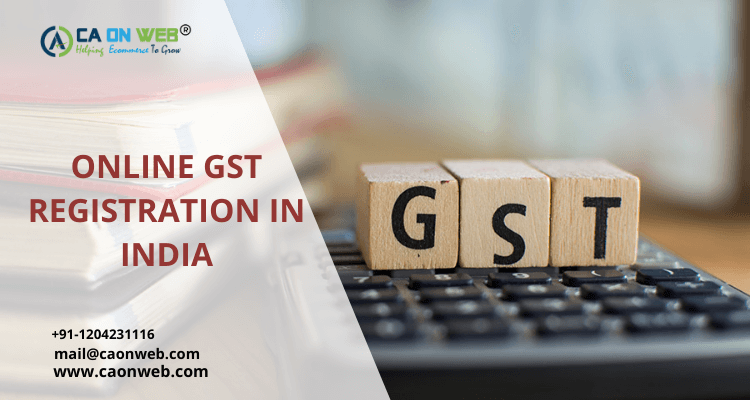 ONLINE GST REGISTRATION IN INDIA