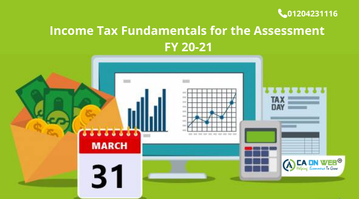 Income Tax Fundamentals for the Assessment Year 20-21